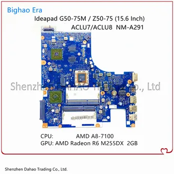 A Lenovo Ideapad Z50-75 G50-75M G50-75 Laptop Alaplap ACLU7 ACLU8 NM-A291 A A8-7100M CPU R6 M255DX 2G 100% - os Teljes Vizsgált