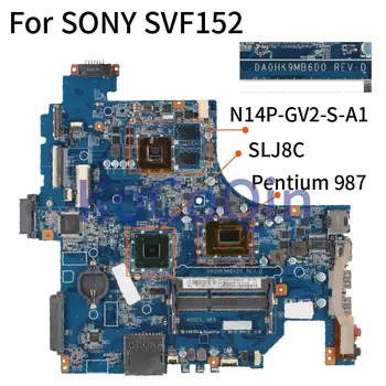 A SONY SVF15 SVF152 SVF152A29M Pentium 987 GT740M Notebook Alaplap DA0HK9MB6D0 SLJ8C N14P-GV2-S-A1 DDR3 Laptop Alaplap