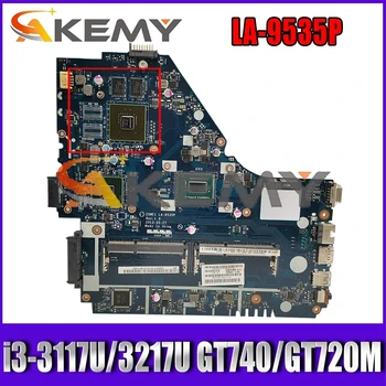 Z5WE1 LA-9535P Alaplapja Az ACER Aspire E1-570 E1-570G Laptop Alaplap W/ i3-3117U/3217U GT740/GT720M GPU 100% - os Teljes Vizsgált